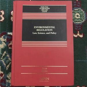Environmental Regulation Law, Science, and Policy Fourth Edition Hardcover Legal